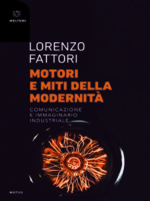cover image of Motori e miti della modernità